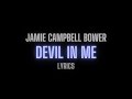 Jamie Campbell Bower Devil In Me Lyrics