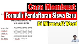 Cara Membuat Formulir Pendaftaran Siswa Baru di Ms. Word