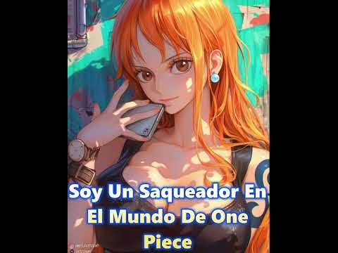 Soy Un Saqueador En El Mundo De One Piece Capitulo 551 al 623