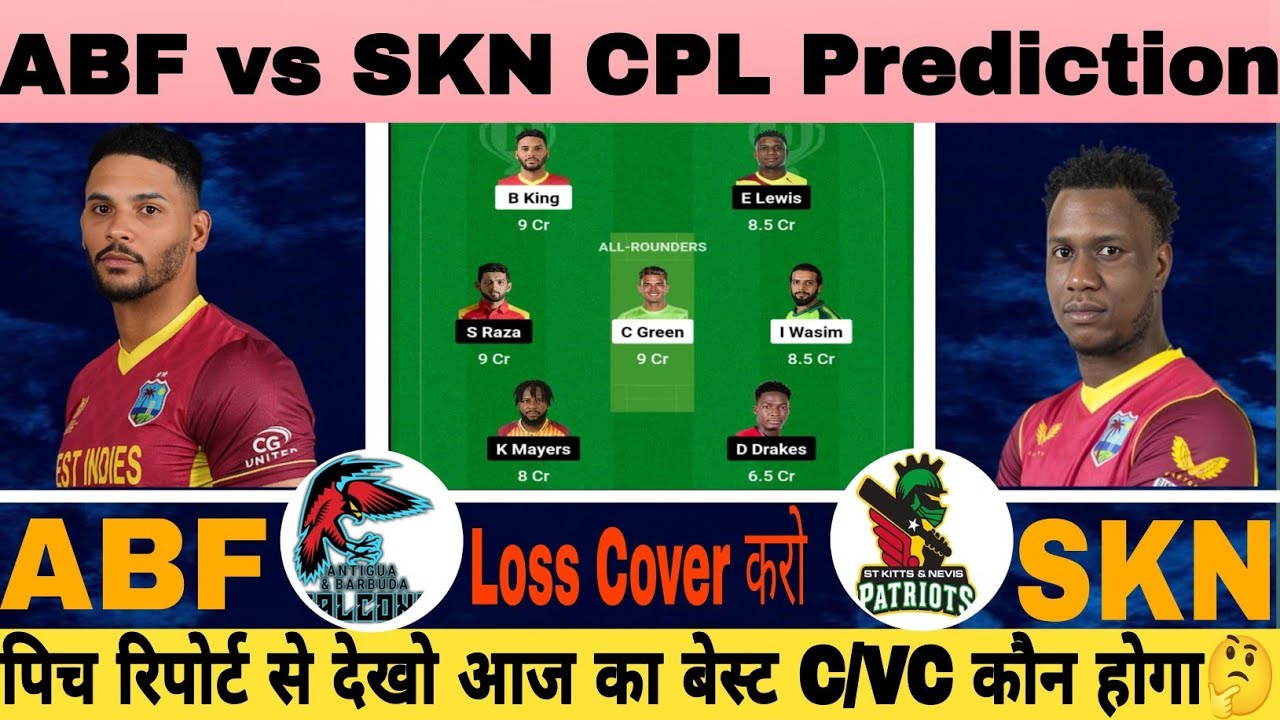 ABF vs SKN Dream11 Prediction,ABF vs SKN Dream11 Prediction Today Match,ABF vs SKN  CPL Prediction