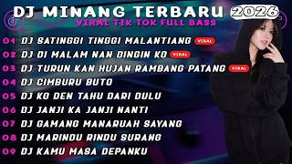 DJ MINANG TERBARU 2026 | DJ SATINGGI TINGGI MALANTIANG x DI MALAM NAN DINGIN VIRAL TIK TOK FULL BASS
