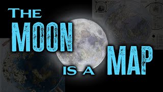 The Moon Is  A Map REV 7