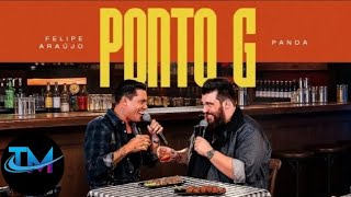 Felipe Araújo - Panda - Ponto G - TOP MUSIC EDIT OFICIAL