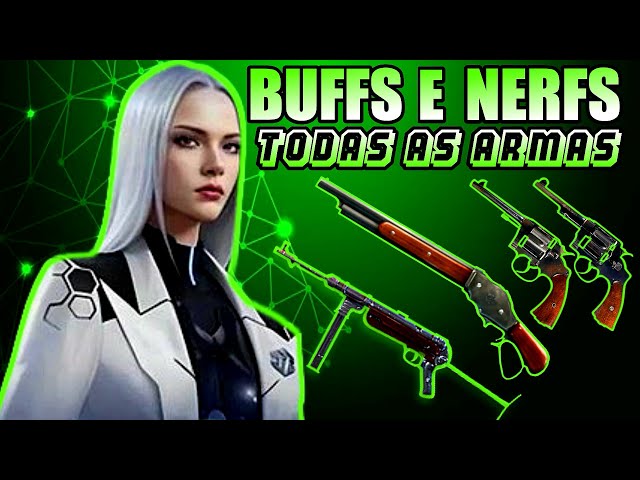 BUFFS E NERFS DE ARMAS NA NOVA ATUALIZAÇÃO DO FREE FIRE!! 