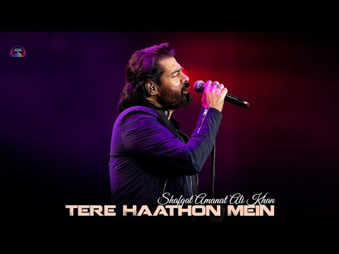 Tere Haathon Mein | Meri Aankhon Mein Rahe Tu Hi Tu | Shafqat Amanat Ali Khan | Video Song
