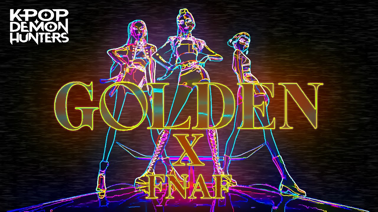 Huntrix - Golden | Vocoded to FNAF 1 Song | K-Pop Demon Hunters