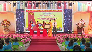 Trường Mầm non Dục Tú tổ chức Lễ đón Bằng công nhận Trường đạt chuẩn Quốc gia mức độ II