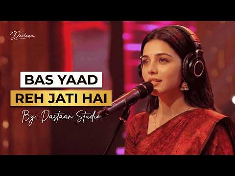 Bas Yaad Reh Jati Hai 💔 | Coke Studio Style Song | Dastaan