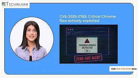 Google Chrome Zero-Day Vulnerability CVE-2025-2783 Actively Exploited – Here’s What You Need to Know