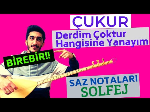 DERDİM ÇOKTUR HANGİSİNE YANAYIM SOLFEJ SAZ NOTALARI | ÇUKUR Selim Koçovalı  Bağlama