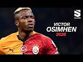 Victor Osimhen 2026 Galatasaray Insane Skills Assists Goals HD