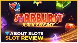 🔥 STARBURST XXXTREME BY NetEnt VIDEO SLOT REVIEW (200K X MAX WIN) 🔥