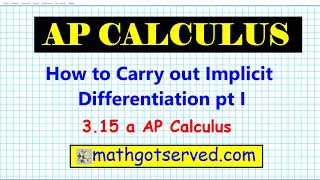 How to implicit differentiation implicitly differentiate calculus ap vtext 3.15 mathgotserved
