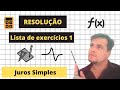 JUROS SIMPLES - MATEMÁTICA FINANCEIRA - LISTA 1