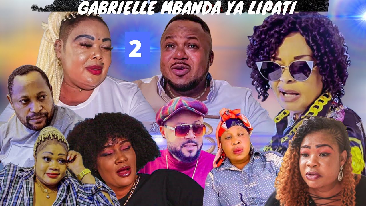 GABRIELLE MBANDA YA LIPATI Ep 2 Théatre Congolais avec Kaleb,Kanto,Paka Lowi,Lipati,Maxi,Djany,Faché