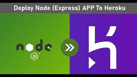 How To Deploy NodeJS Express App On Heroku