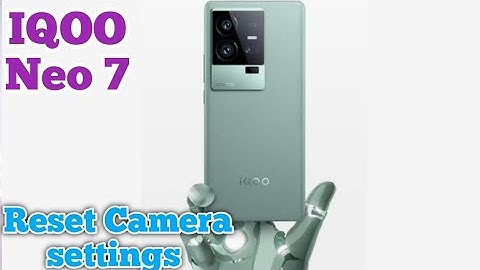 Reset Camera Setting,Reset Camera Setting In Iqoo Neo 7,How To Reset Camera Setting In Iqoo Neo