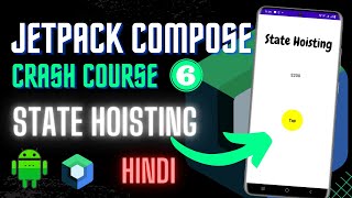 State Hoisting in Jetpack Compose | Hindi | Part 6