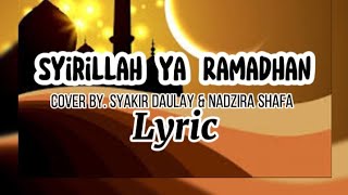 SYIRILLAH YA RAMADHAN - Syakir Daulay Feat Nadzira Shafa