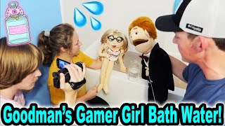 Goodman&#39;s Gamer Girl Bath Water!