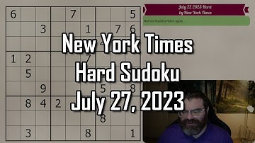 NYT Hard Sudoku Walkthrough | July 27, 2023