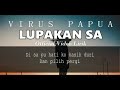 VIRUS PAPUA_-_Lupakan Sa_-_[Official Video Lirik]