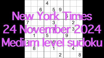Sudoku solution – New York Times 24 November 2024 Medium level