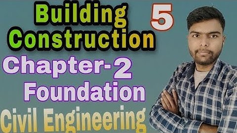 Building Construction | Chapter-2| Class 5| Foundation | Civil 3rd Semester by Brijesh Sir