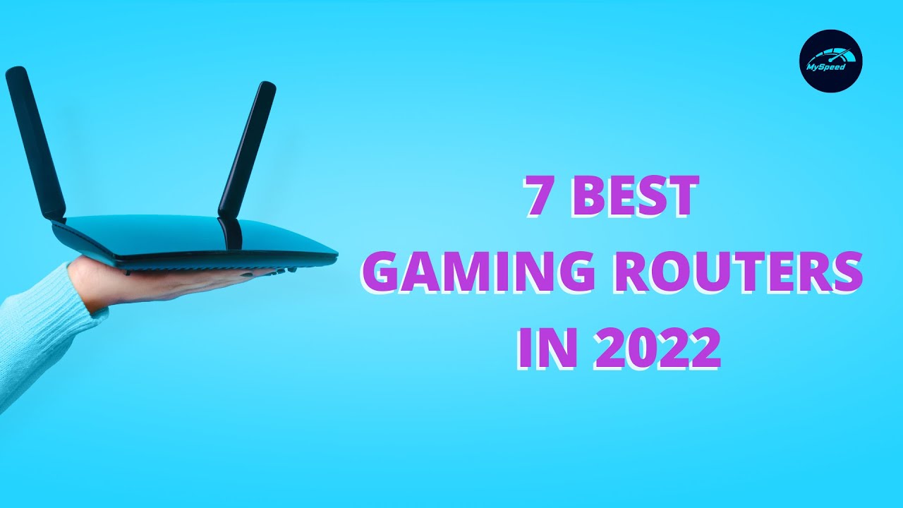 7 BEST ROUTERS FOR GAMING IN 2022 YouTube