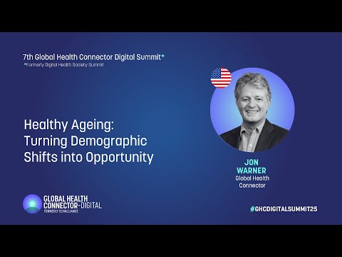 Healthy Aging: Turning Demographic Shifts into Opportunity - Day 1 @ GHCDS 2025