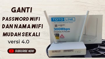 GANTI PASSWORD DAN NAMA WIFI MUDAH SEKALI DI ROUTER TOTOLINK V4.0