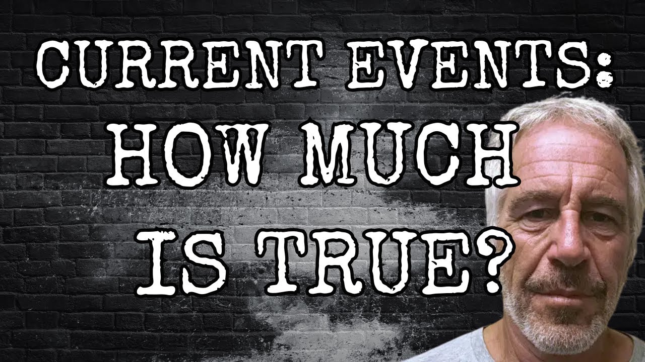 CURRENT EVENTS: HOW MUCH IS TRUE?