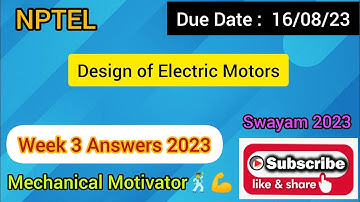 Design of Electric Motors | Week 3 Quiz | Assignment 3 Solution | NPTEL | SWAYAM 2023