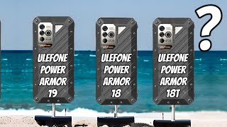 Ulefone Power Armor 19 (VS) Ulefone Power Armor 18 (VS) Power Armor 18T  Best rugged phones 2023