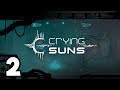 Crying Suns 2019 - 2 - The Empire is Fallen