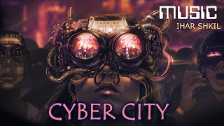 CYBER CITY / MUSIC
