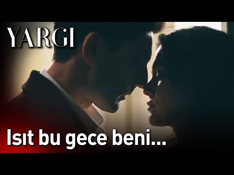 Yargı 51. Bölüm - Isıt Bu Gece Beni...