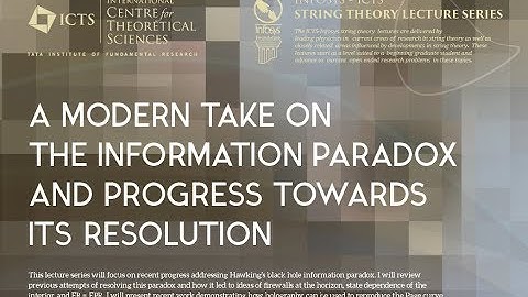 A modern take on the information paradox.... (Lecture - 03) by Ahmed Almheiri