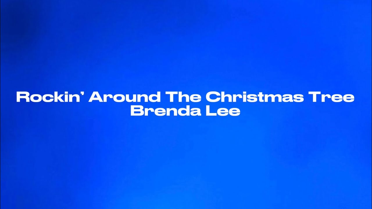 Rockin’ Around The Christmas Tree Brenda Lee (Audio) YouTube