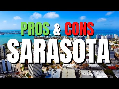 Sarasota, FL: Pros & Cons | What you NEED to know before moving to Sarasota, Florida