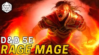 The Rage Mage: Making the Wizard Barbarian Work | D&D 5e