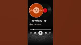 TippyTippyTap by The Saintrix on #SoundCloud https://on.soundcloud.com/QEKggW3gGQTZhDSC3l