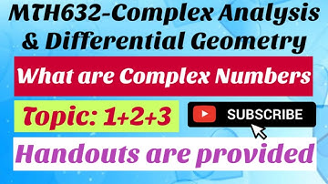 #1 MTH632-Complex Analysis & Differential Geometry Short Lectures | Complex Numbers | Young Learners