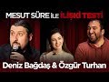 Mesut Süre İle İlişki Testi | #14 Deniz Bağdaş & Özgür Turhan