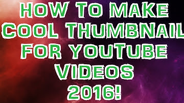 How To Make Thumbnails For YouTube Videos 2016 ! (Without Photoshop)