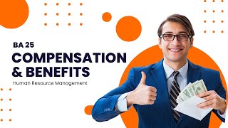 Compensation and Benefits in Human Resource Management