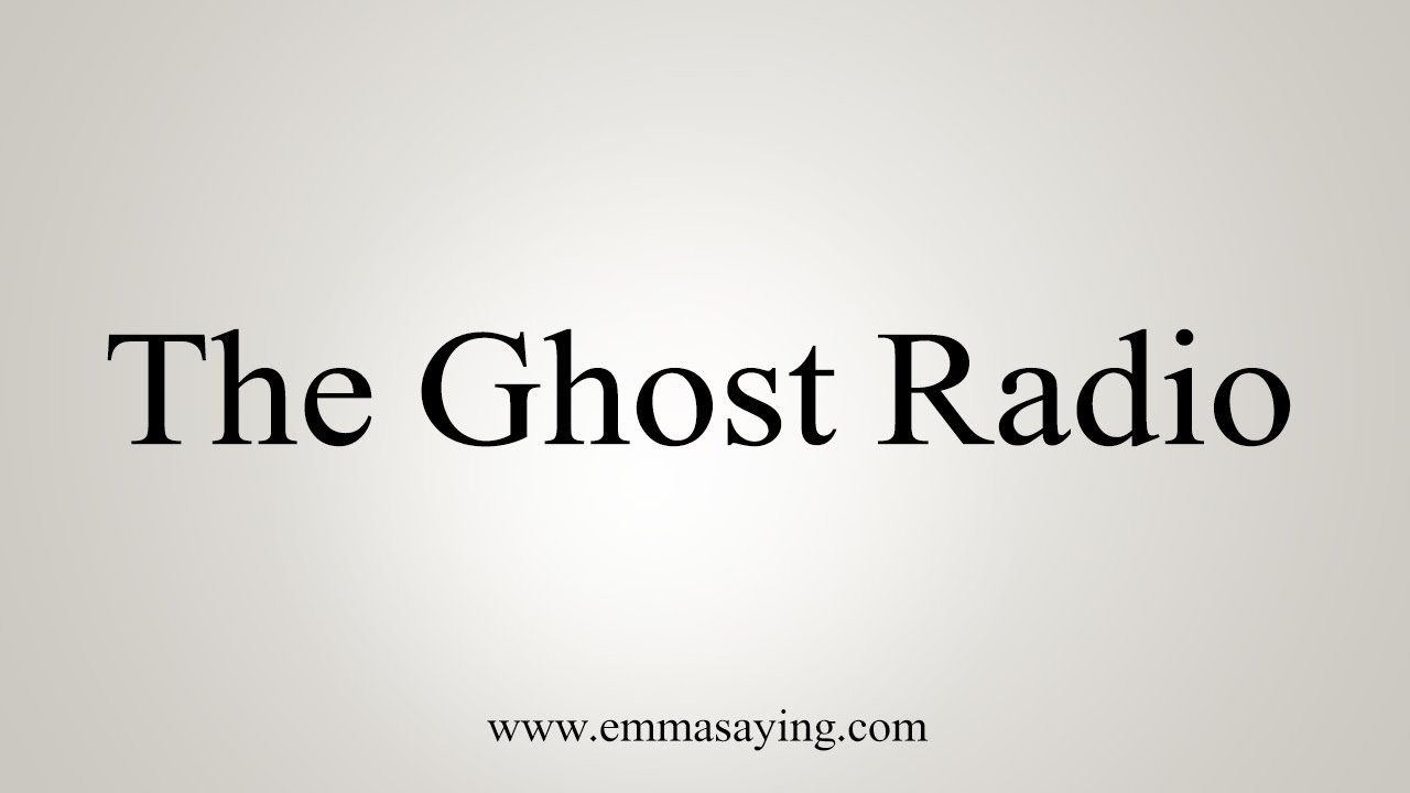how to say in english jamun How To Say The Ghost Radio