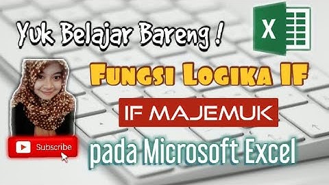 Fungsi Logika IF pada Microsoft Excel : IF Majemuk | IF Majemuk pada Microsoft Excel