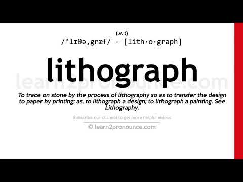 Pronunciation of Lithograph | Definition of Lithograph