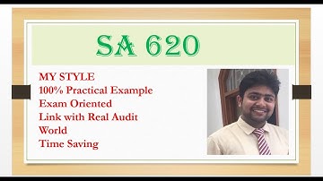 SA 620| Using the work of an Auditor Expert| Standard on Auditing 620|